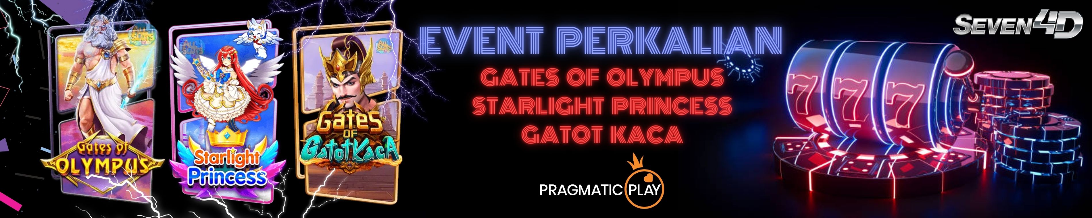 EVENT PERKALIAN GATES OF OLYMPUS , STARLIGHT PRINCESS, GATOT KACA